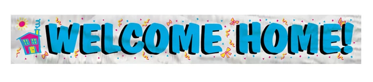 Welcome home fólia felirat