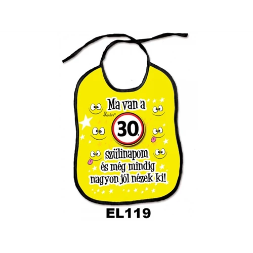 Ma van az 30. születésnapom előke