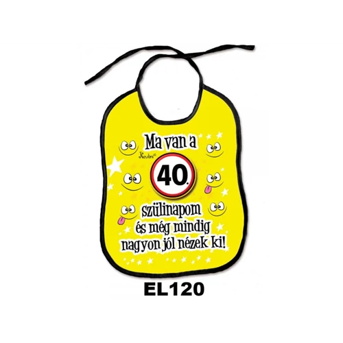 Ma van az 40. születésnapom előke