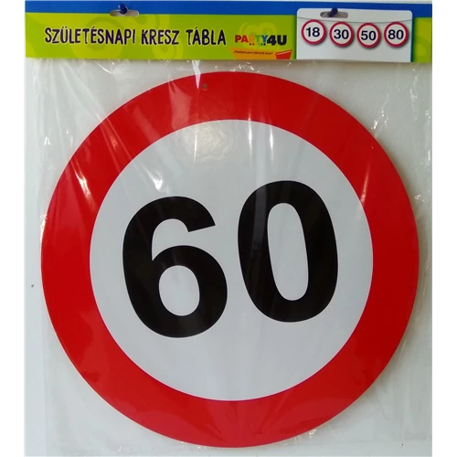 Lépd át a határt tábla 60. születésnapra, 40 cm