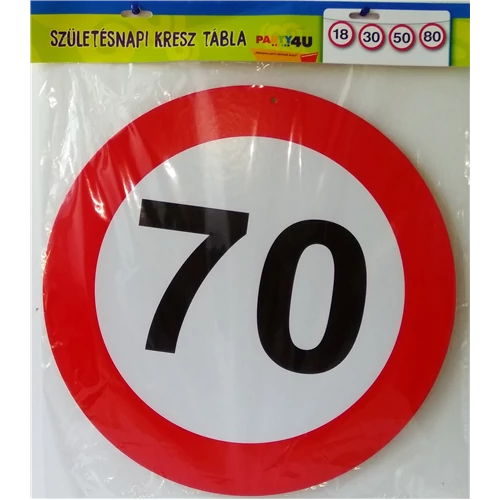 Lépd át a határt tábla 70. születésnapra, 40 cm