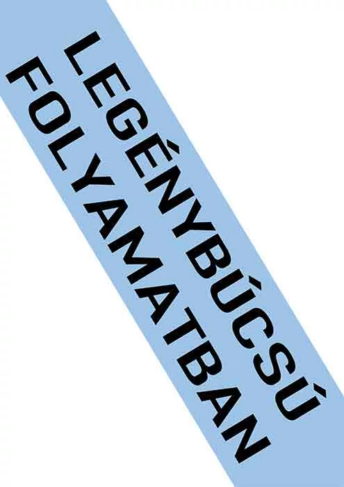 Legénybúcsú folyamatban vállszalag