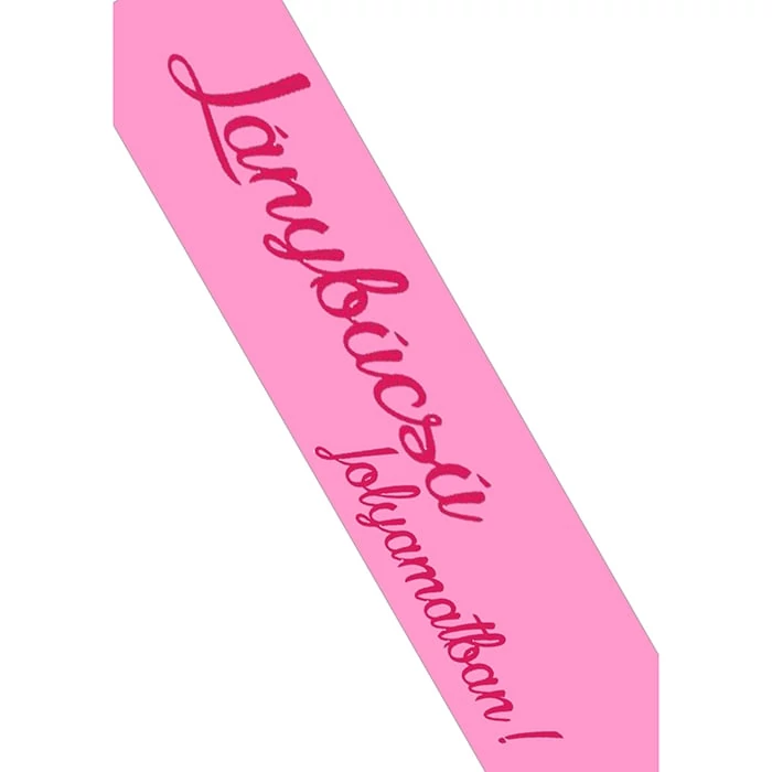 Lánybúcsú folyamatban pink vállszalag